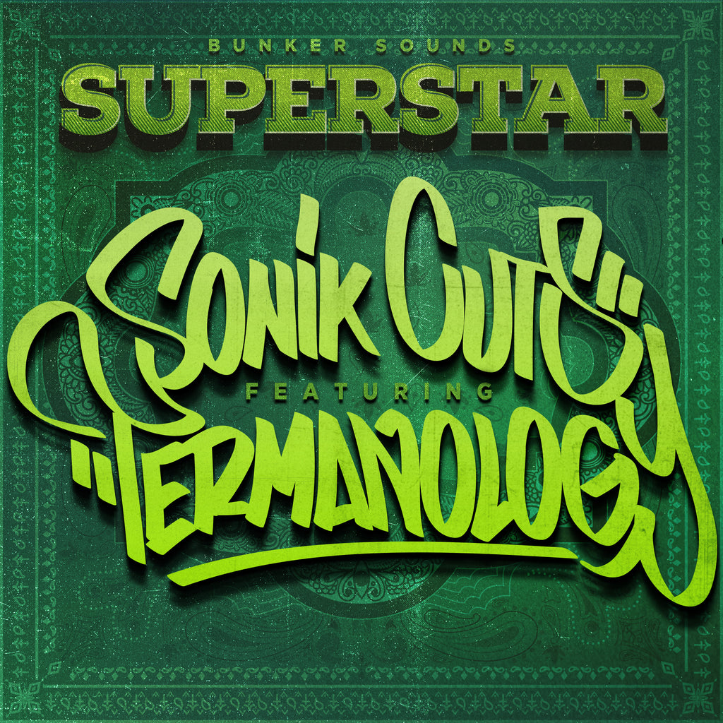 SONIKCUTS FEAT. TERMANOLOGY "SUPERSTAR"